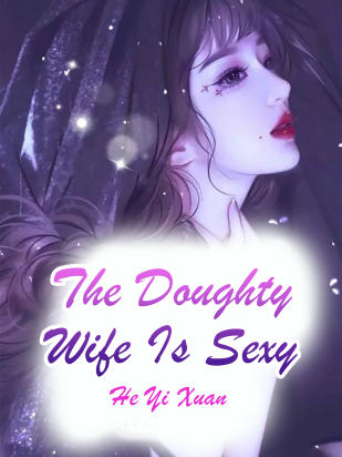 The Doughty Wife Is Sexy
